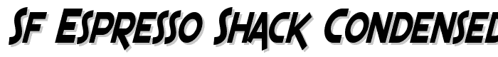 SF Espresso Shack Condensed Italic font